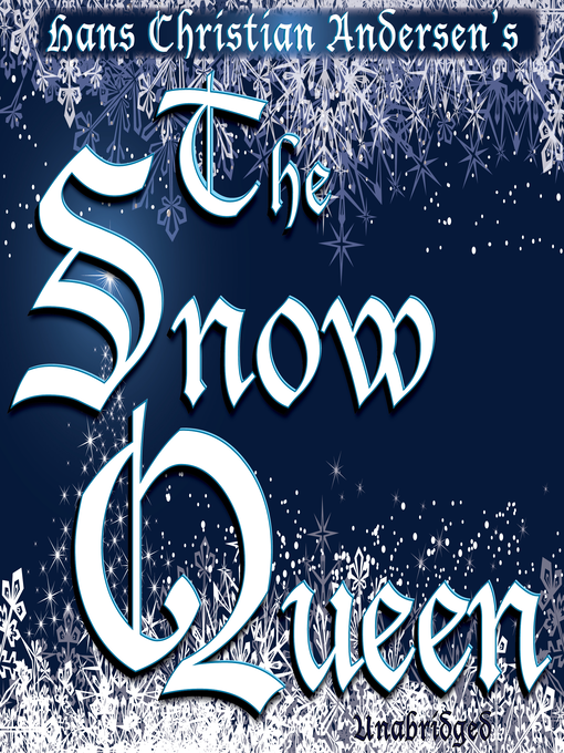 Title details for The Snow Queen by Hans Christian Andersen - Wait list